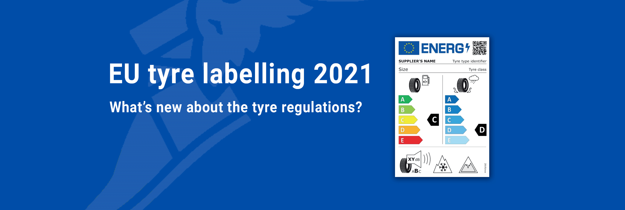 New EU Tyre Labelling 2021 - Learn about the regulations