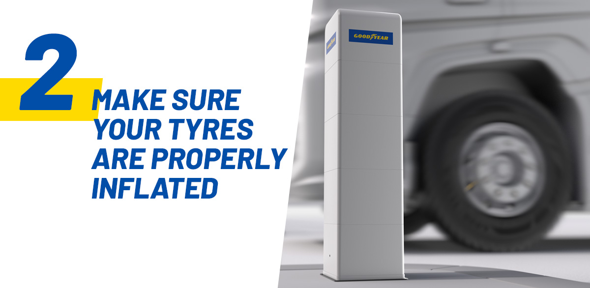 Make sure your tyres are properly inflated