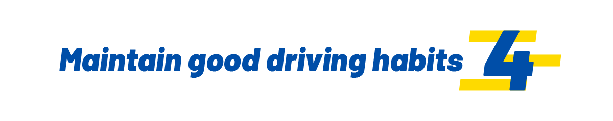 Menținerea unor obiceiuri bune de condus